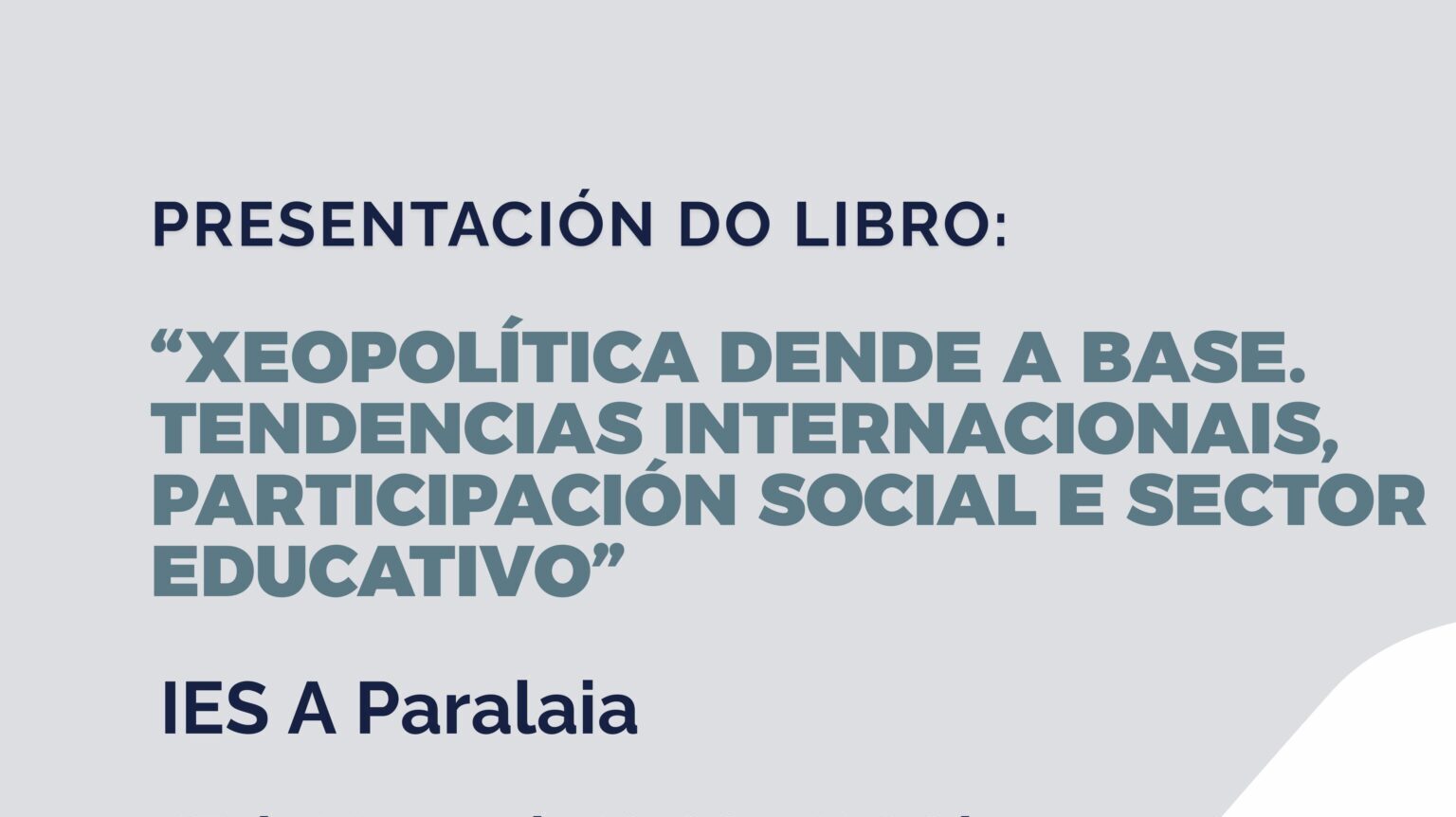 Presentación do libro “Xeopolítica dende a base”